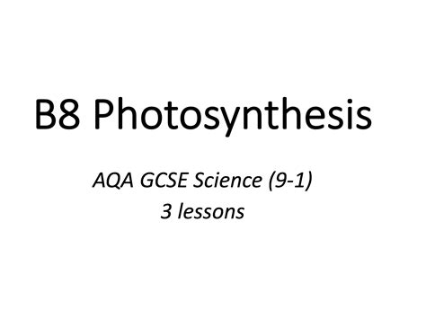 B8 Photosynthesis | Teaching Resources 