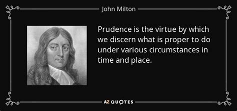john milton quote prudence   virtue    discern