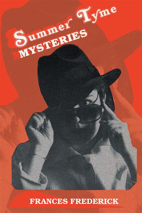 Fran Frederick's New Book 'Summer Tyme Mysteries' is an Exciting