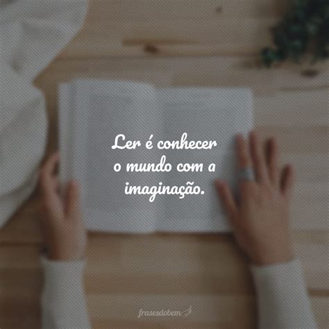 Frase De Incentivo A Leitura - 50 frases de incentivo à leitura que trazem sede por conhecimento