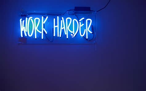 Work Harder Neon Sign 4K Wallpapers | HD Wallpapers | ID #24318