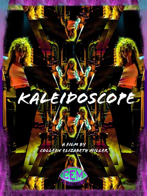 KALEIDOSCOPE – Colleen Elizabeth Miller